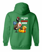 Poked the Wrong Goose Left Chest and Back Pullover Hoodie in Irish Green - back