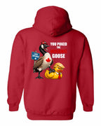 Poked the Wrong Goose Left Chest and Back Pullover Hoodie in Red - back