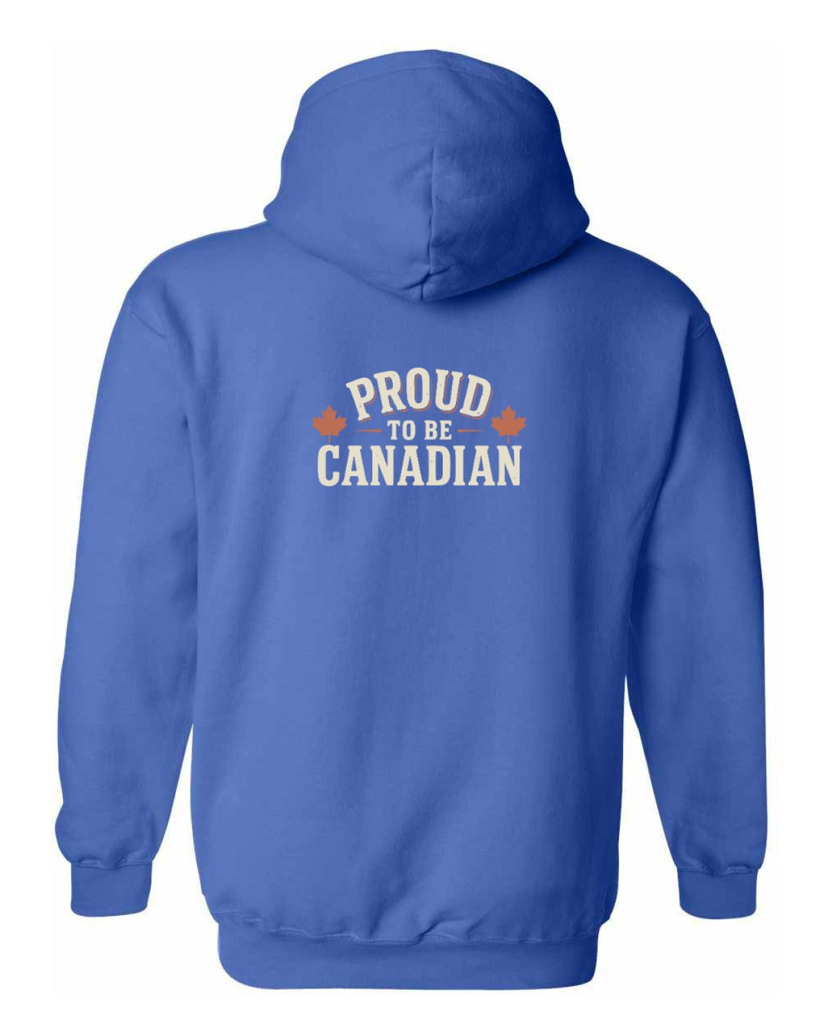 Proud To Be Canadian Sign Left Chest And Back  Pullover Hoodie - Unisex