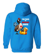 Poked the Wrong Goose Left Chest and Back Pullover Hoodie in Sapphire - back