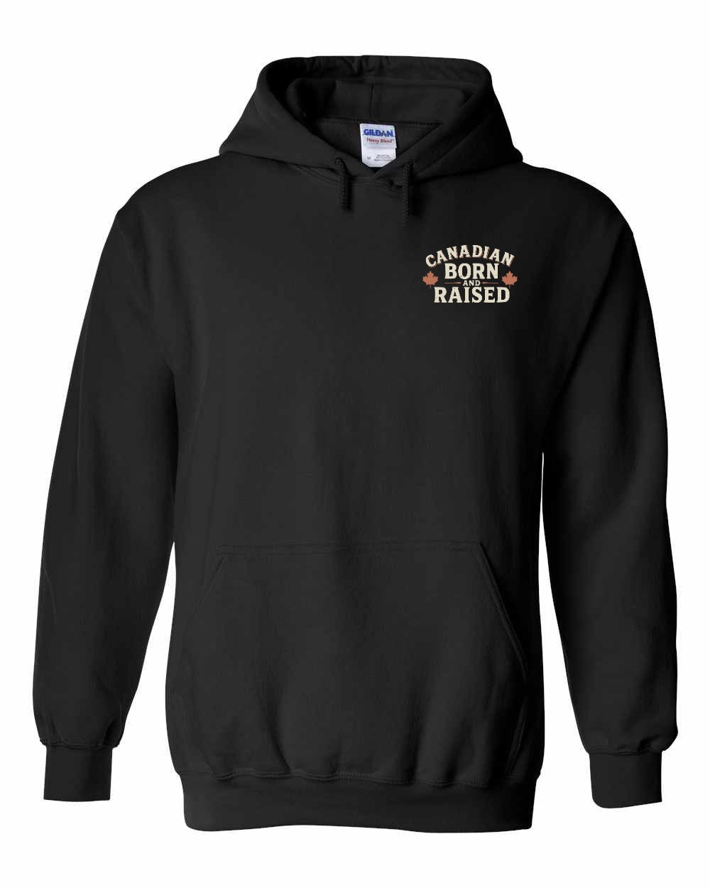 Canada Born & Raised Sign Left Chest and Back Pullover Hoodie