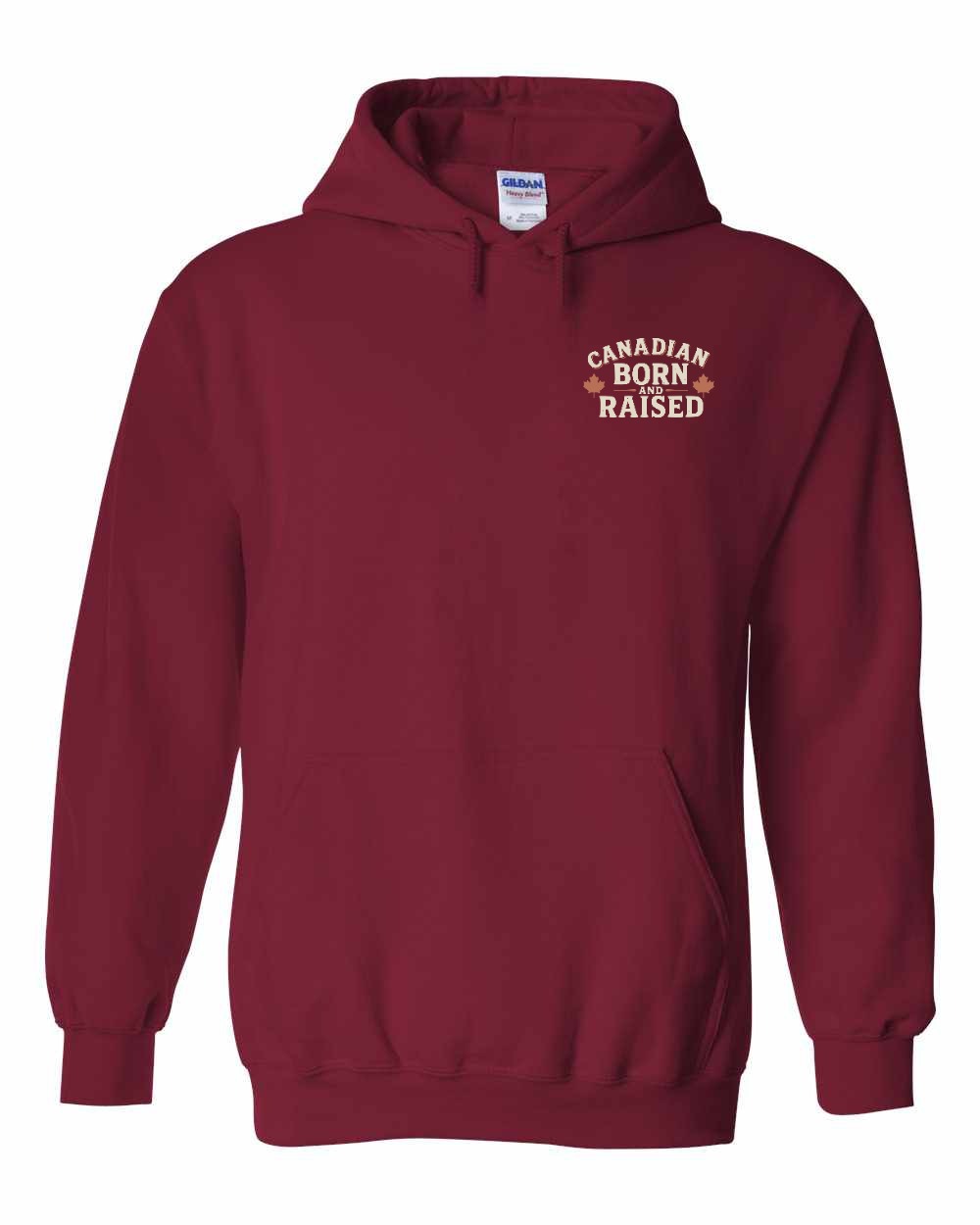 Canada Born & Raised Sign Left Chest and Back Pullover Hoodie