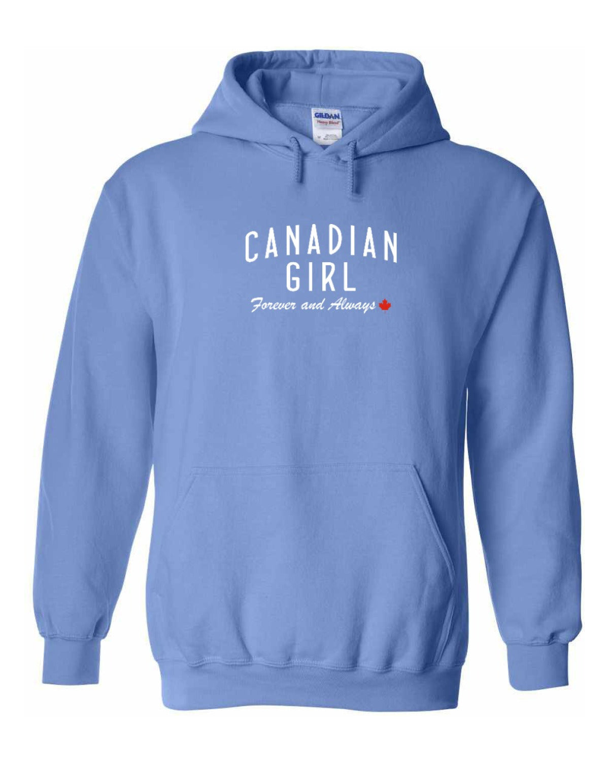 Canadian Girl Forever and Always   Pullover Hoodie - Unisex
