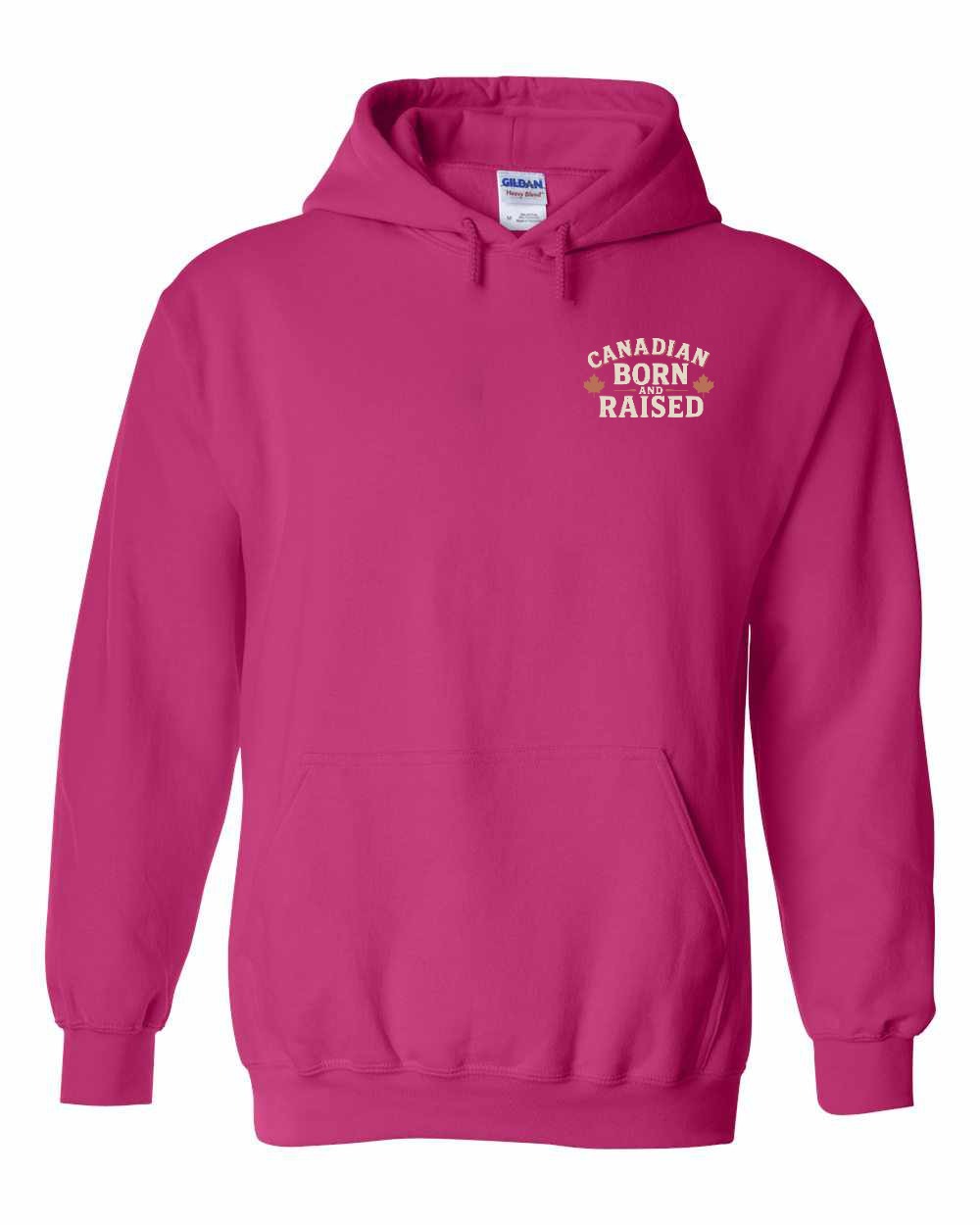 Canada Born & Raised Sign Left Chest and Back Pullover Hoodie