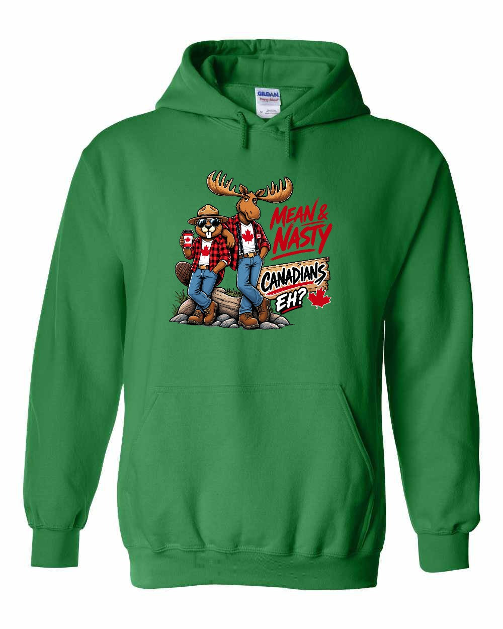New Mean and Nasty Canadians Pullover Hoodie in Irish Green