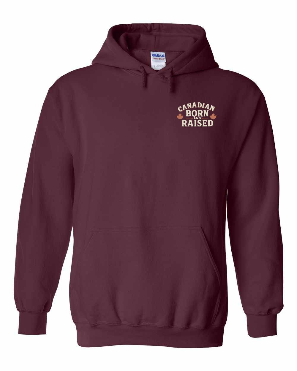 Canada Born & Raised Sign Left Chest and Back Pullover Hoodie