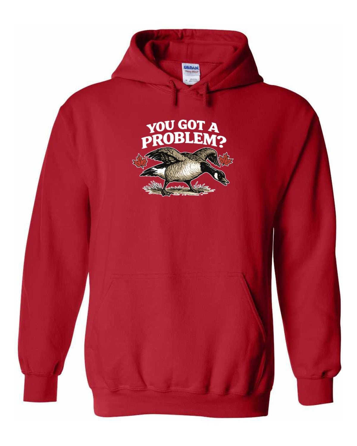 You Got a Problem  Pullover Hoodie - Unisex