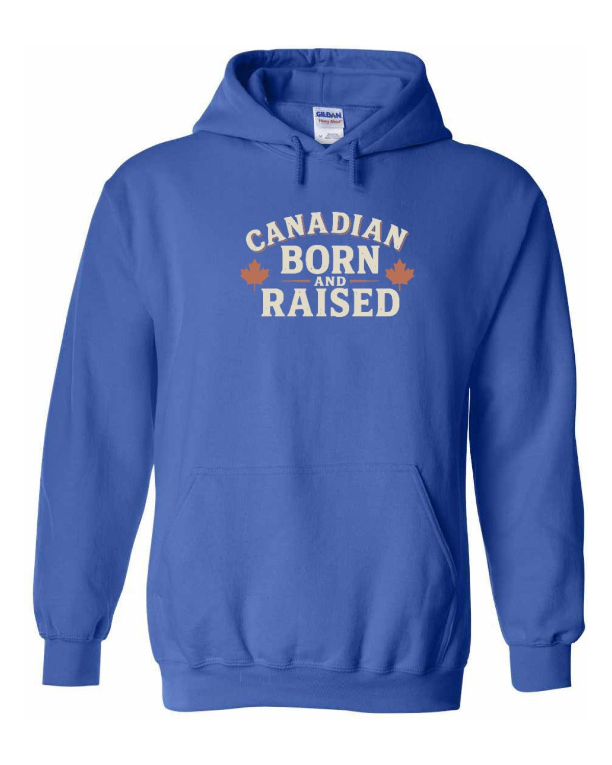 Canadian Born & Raised Sign   Pullover Hoodie - Unisex