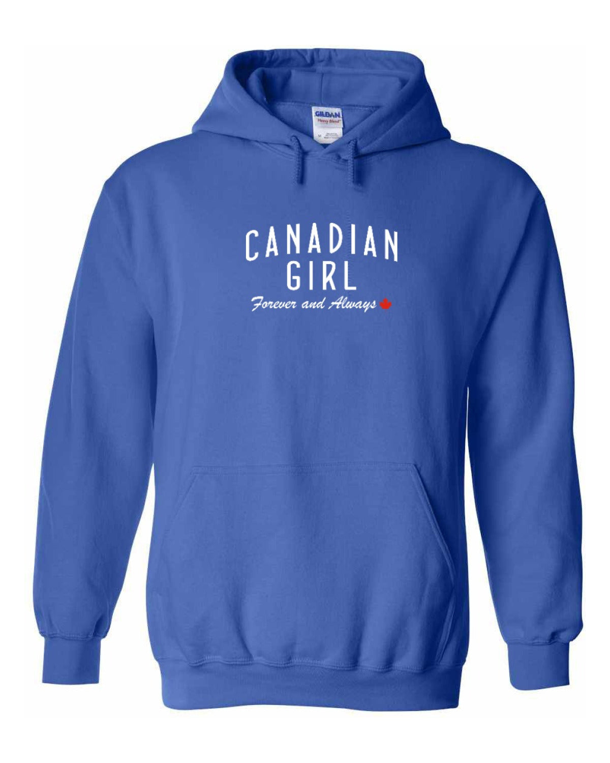 Canadian Girl Forever and Always   Pullover Hoodie - Unisex