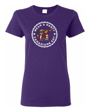 Mean and Nasty Canadians Eh!  Women's Tee