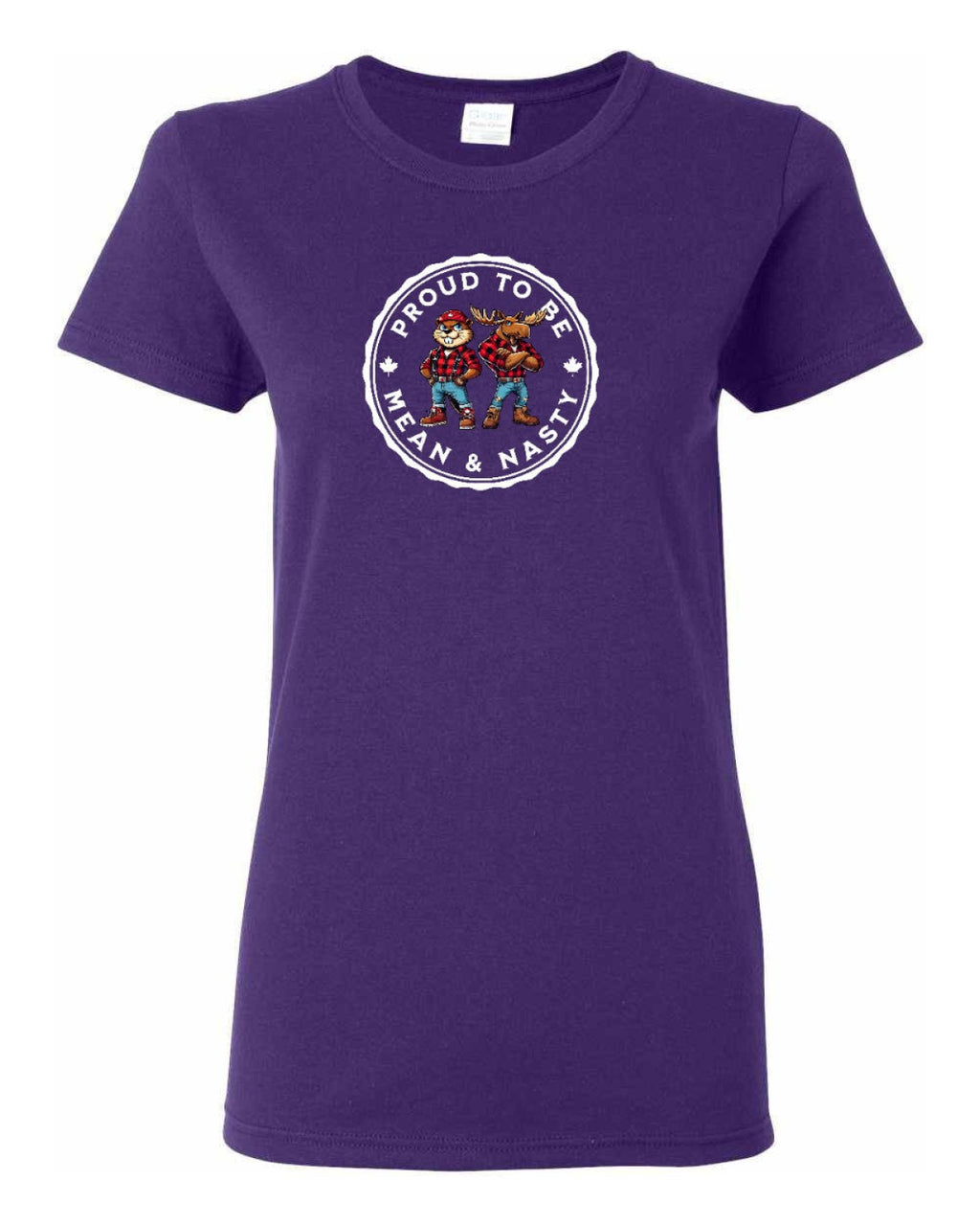 Proud to be Mean and Nasty Beaver & Moose  Women's Tee