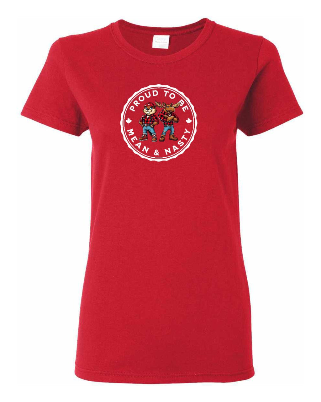 Proud to be Mean and Nasty Beaver & Moose  Women's Tee