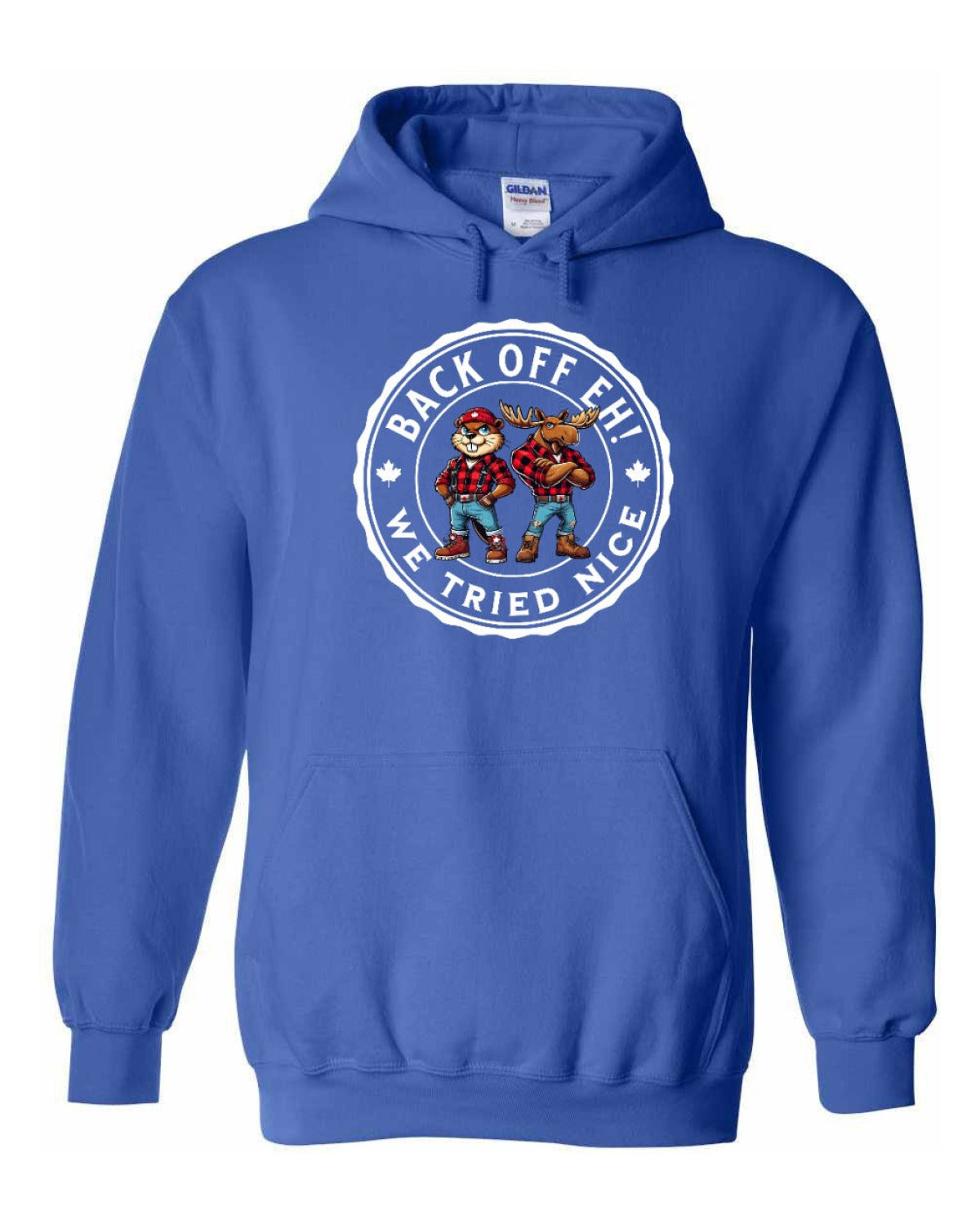Back off  Eh ! We Tried Nice Full Pullover - Unisex