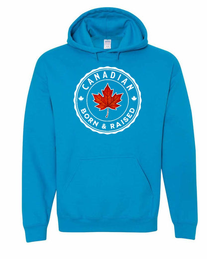 Canadian Born & Rasied Full Pullover - Gildan Canada (sewn Internationally)