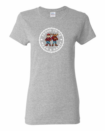 Proud to be Mean and Nasty Leaf Full Front Women's Tee - Gildan Canada (sewn Internationally)