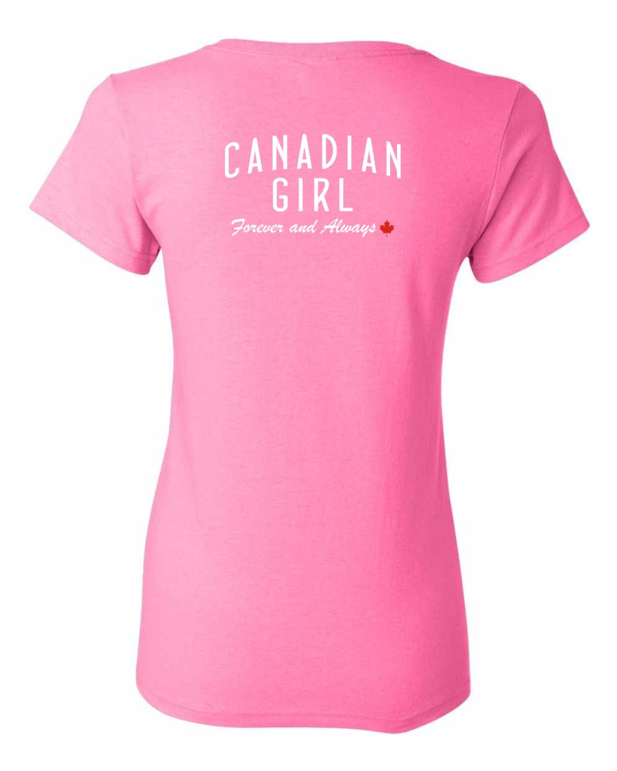 Canadian Girl Forever and Always Left Chest and Back  Women's Tee