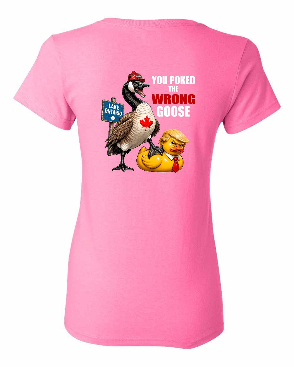 Poked the Wrong Goose Left Chest and Back Women's Tee in Azalea Pink - back