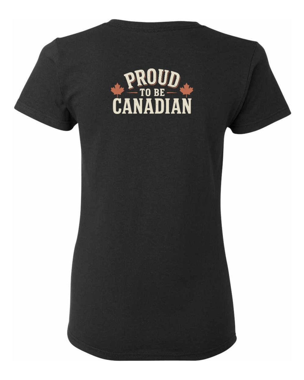 Proud To Be Canadian Sign Left Chest and Back  Women's Tee