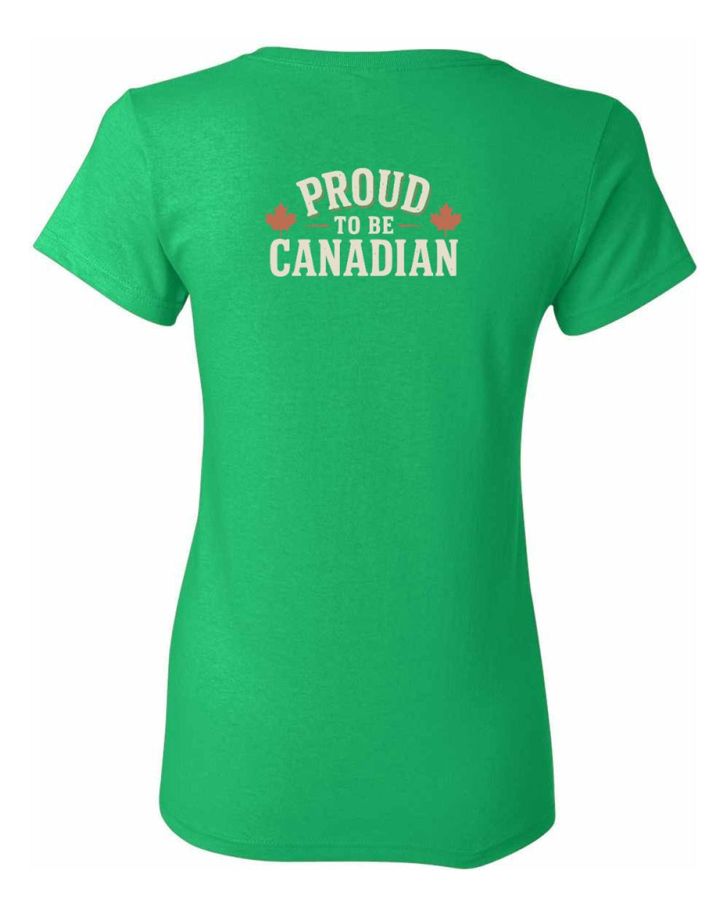 Proud To Be Canadian Sign Left Chest and Back  Women's Tee
