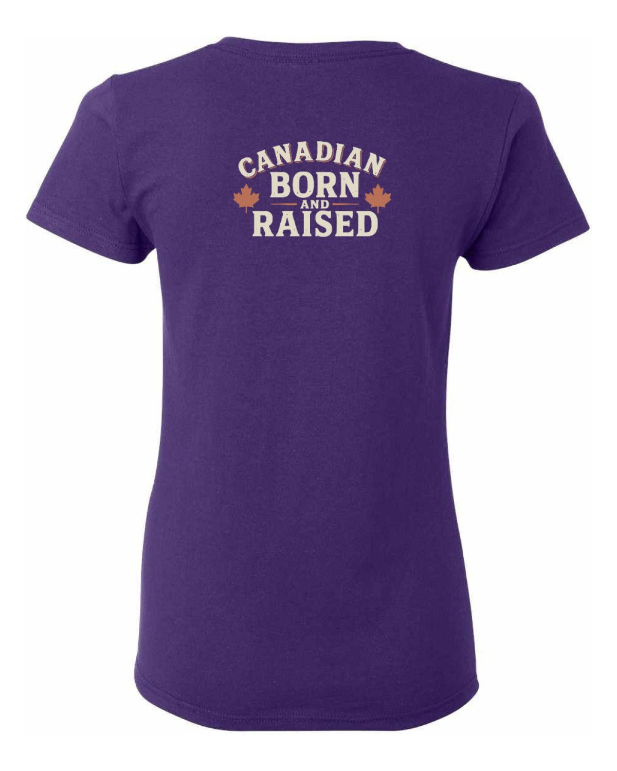 Canadian Born & Raised Sign  Left Chest and Back  Women's Tee