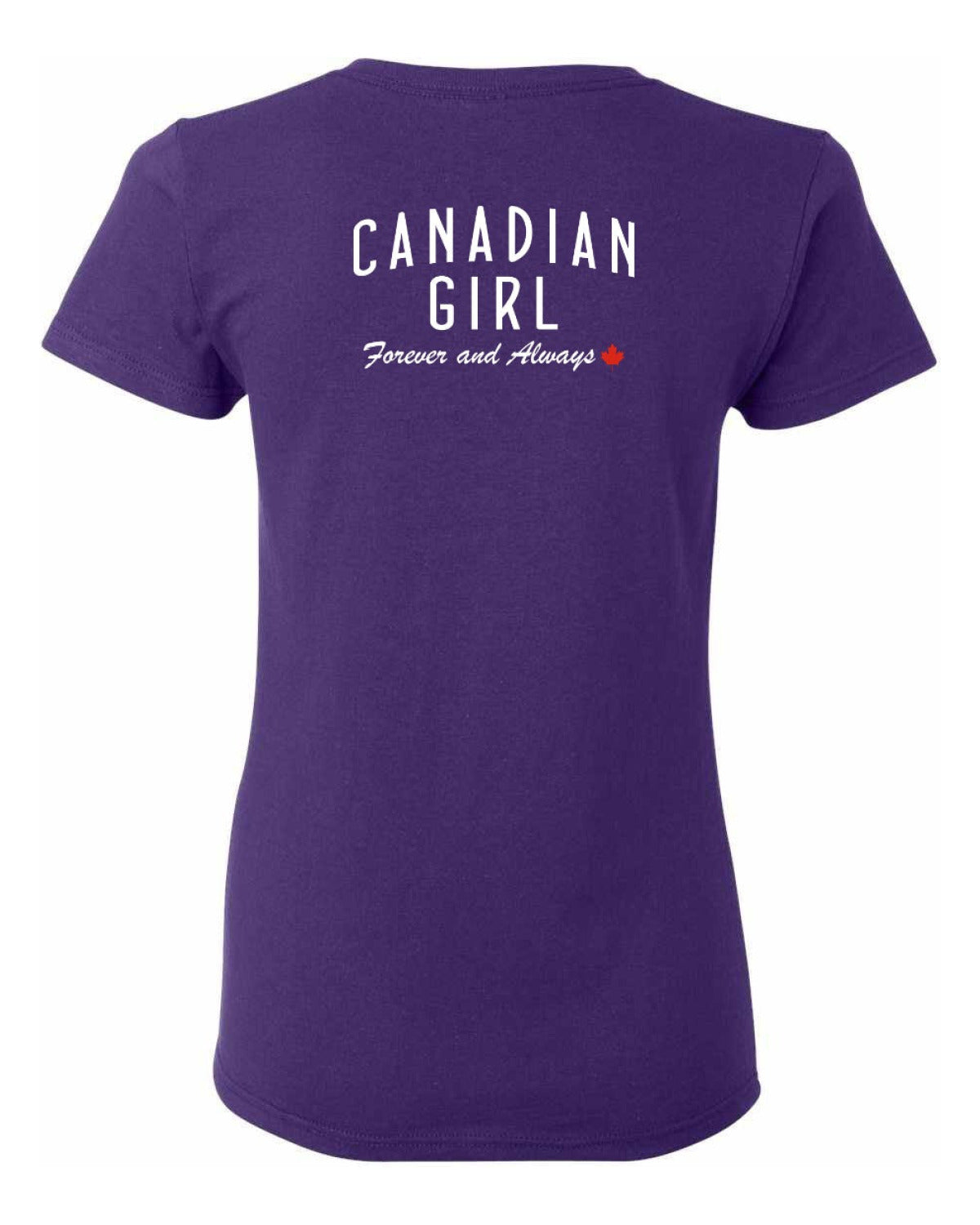 Canadian Girl Forever and Always Left Chest and Back  Women's Tee
