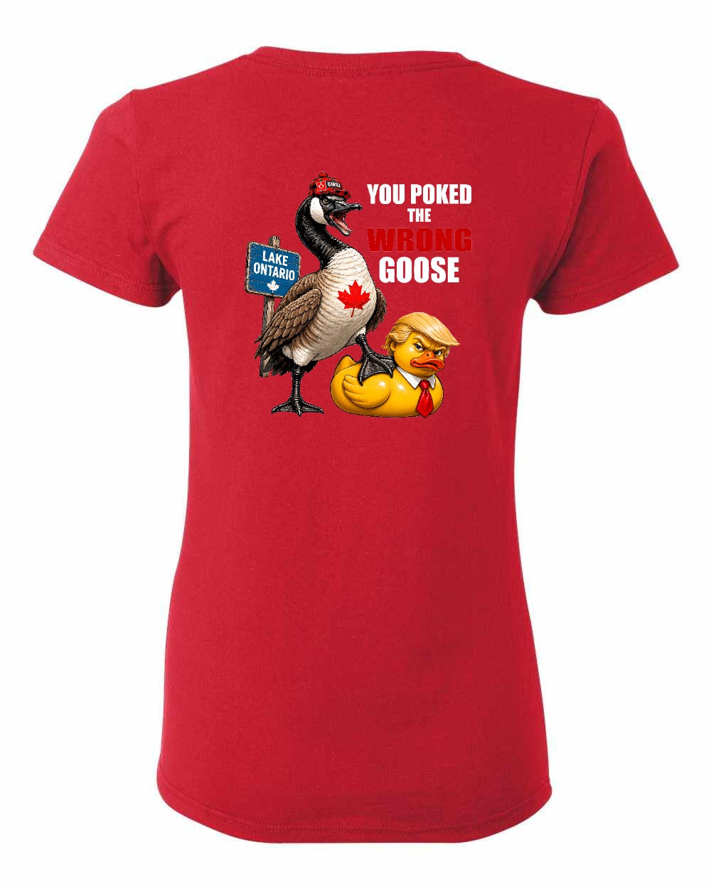 Poked the Wrong Goose Left Chest and Back Women's Tee in Red - back