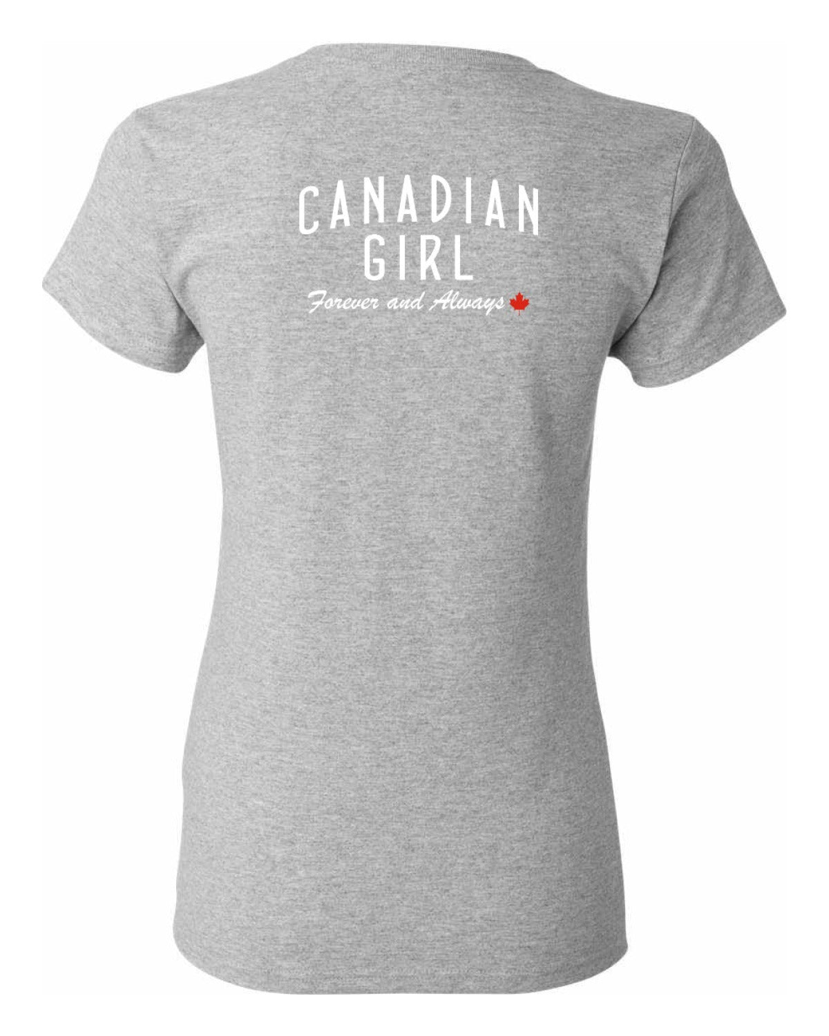 Canadian Girl Forever and Always Left Chest and Back  Women's Tee