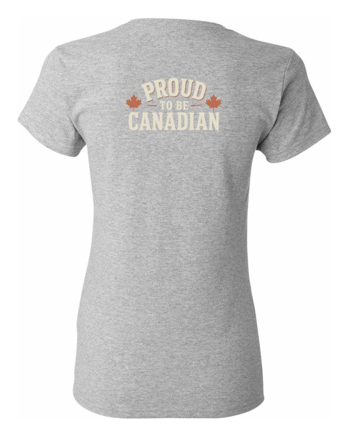 Proud To Be Canadian Sign Left Chest and Back  Women's Tee