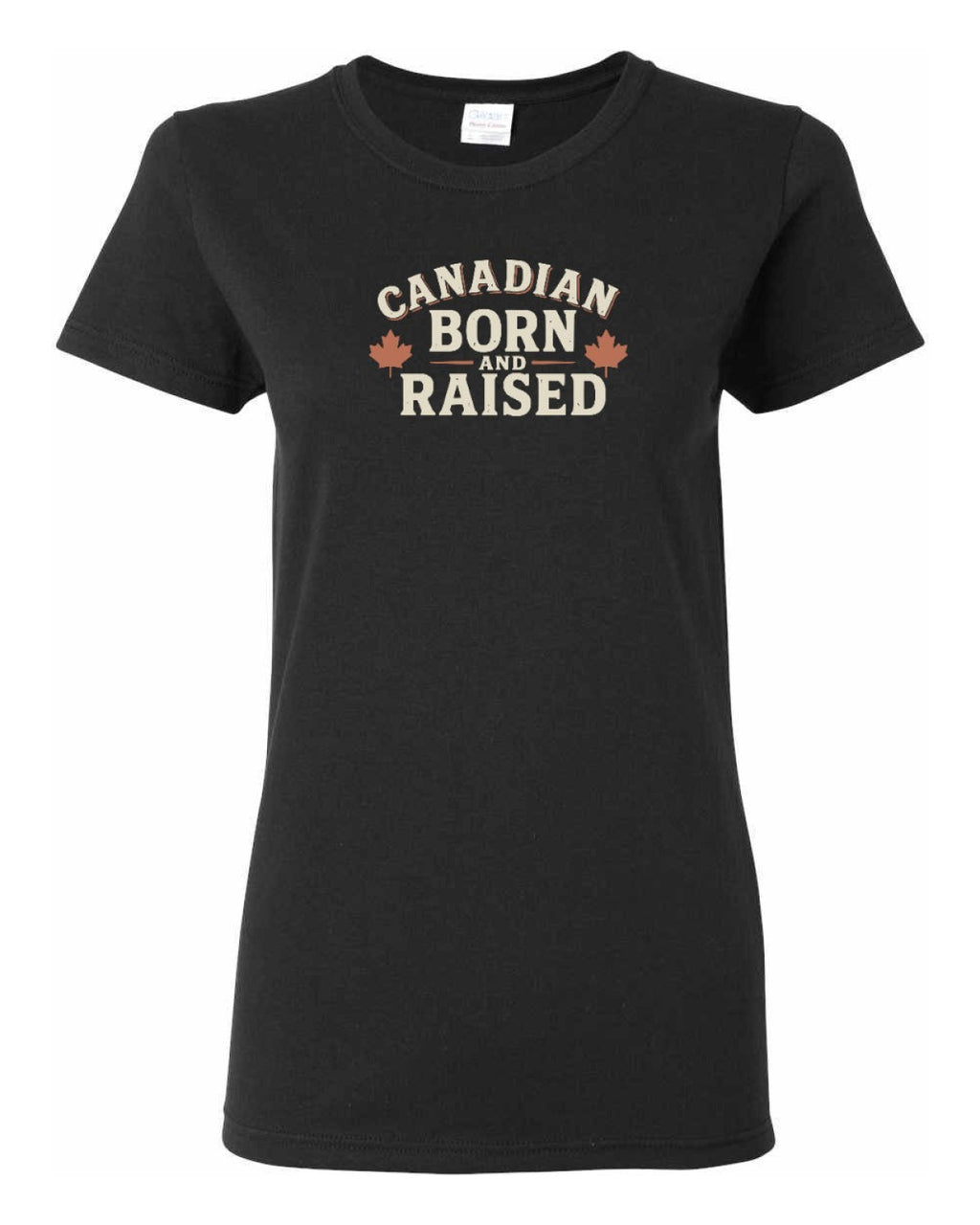 Canadian Born & Raised Sign  Front  Women's Tee