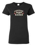 Canadian Born & Raised Sign  Front  Women's Tee