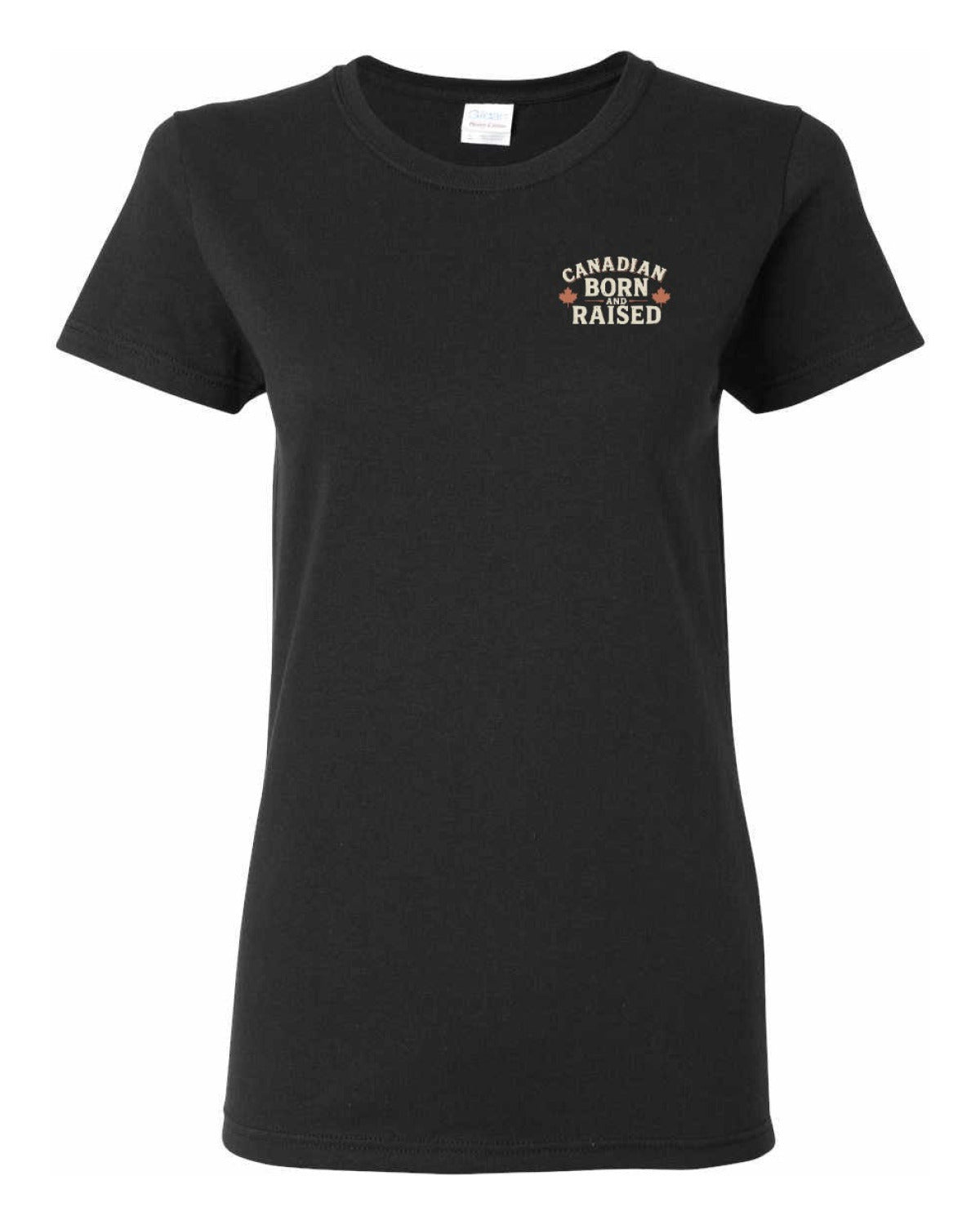 Canadian Born & Raised Sign  Left Chest and Back  Women's Tee