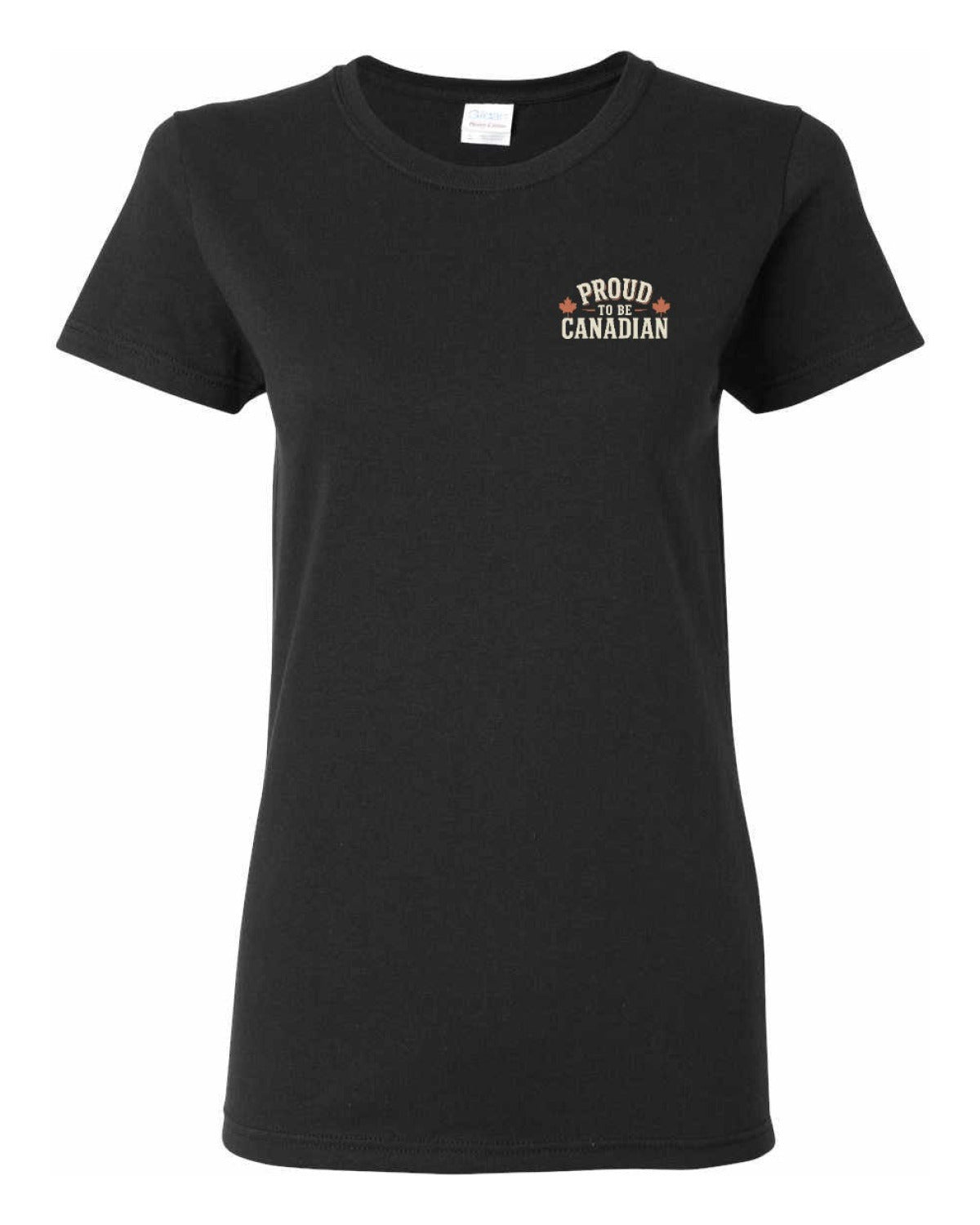 Proud To Be Canadian Sign Left Chest and Back  Women's Tee