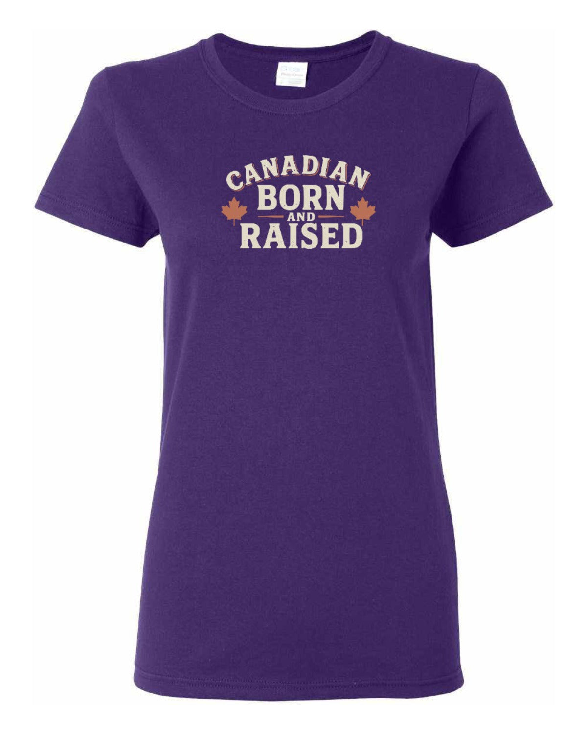 Canadian Born & Raised Sign  Front  Women's Tee
