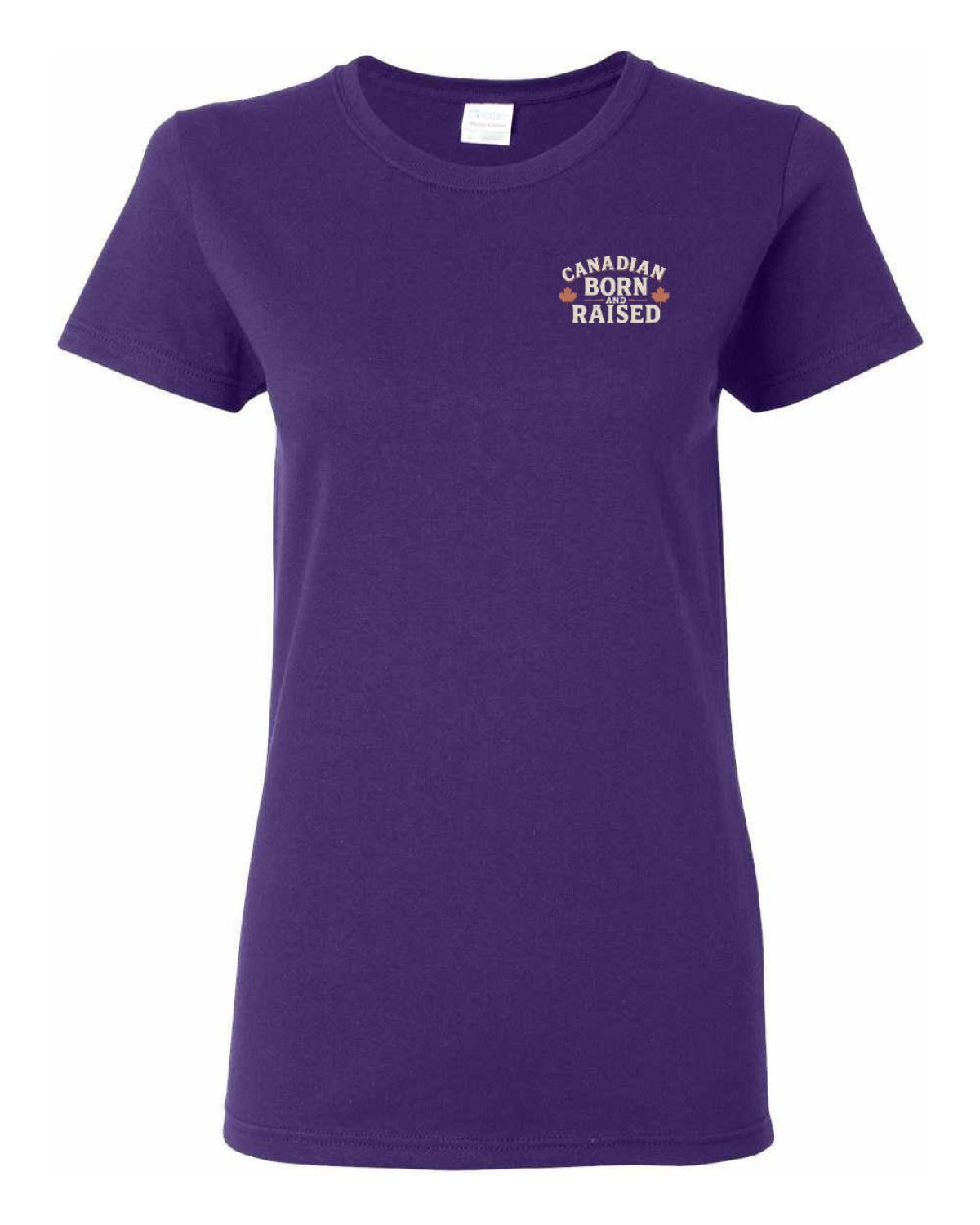 Canadian Born & Raised Sign  Left Chest and Back  Women's Tee