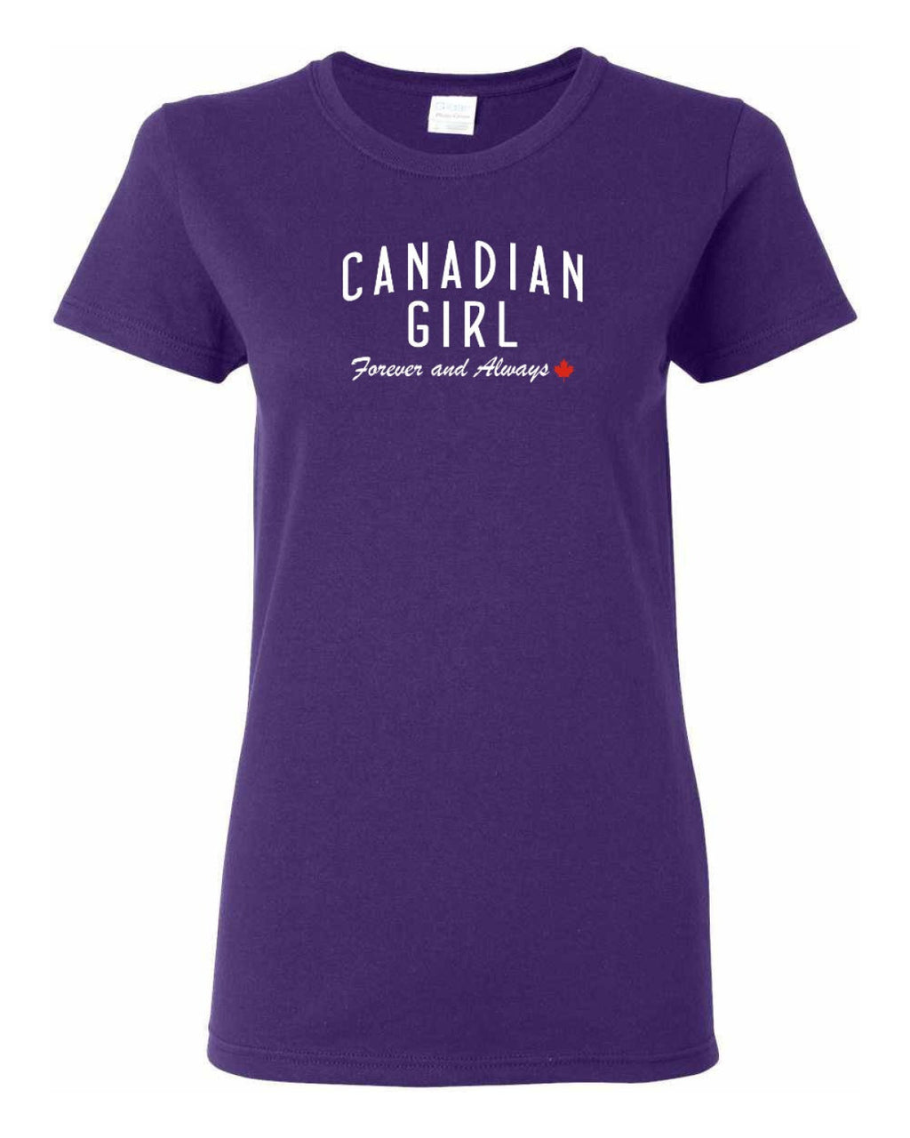 Canadian Girl Forever and Always   Women's Tee