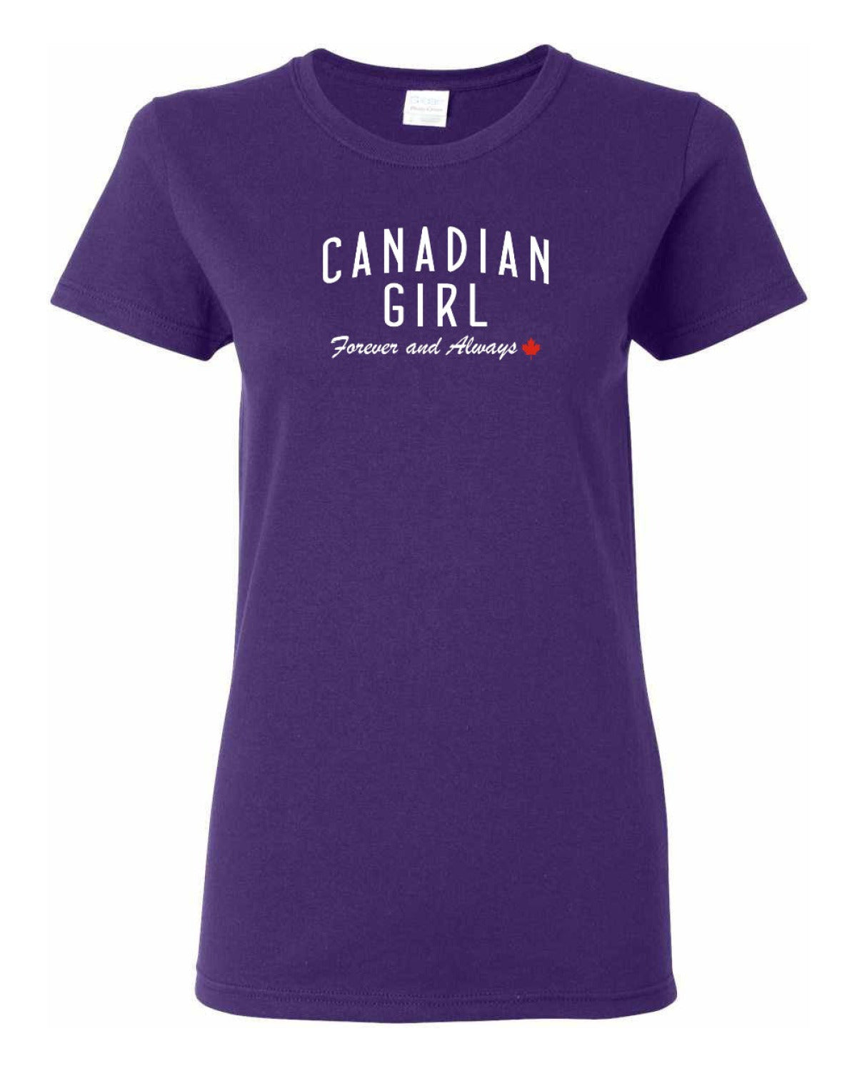 Canadian Girl Forever and Always   Women's Tee