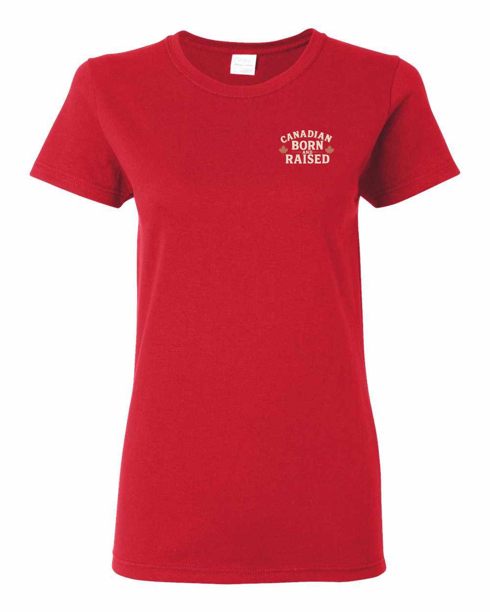 Canadian Born & Raised Sign  Left Chest  Women's Tee
