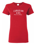 Canadian Girl Forever and Always   Women's Tee