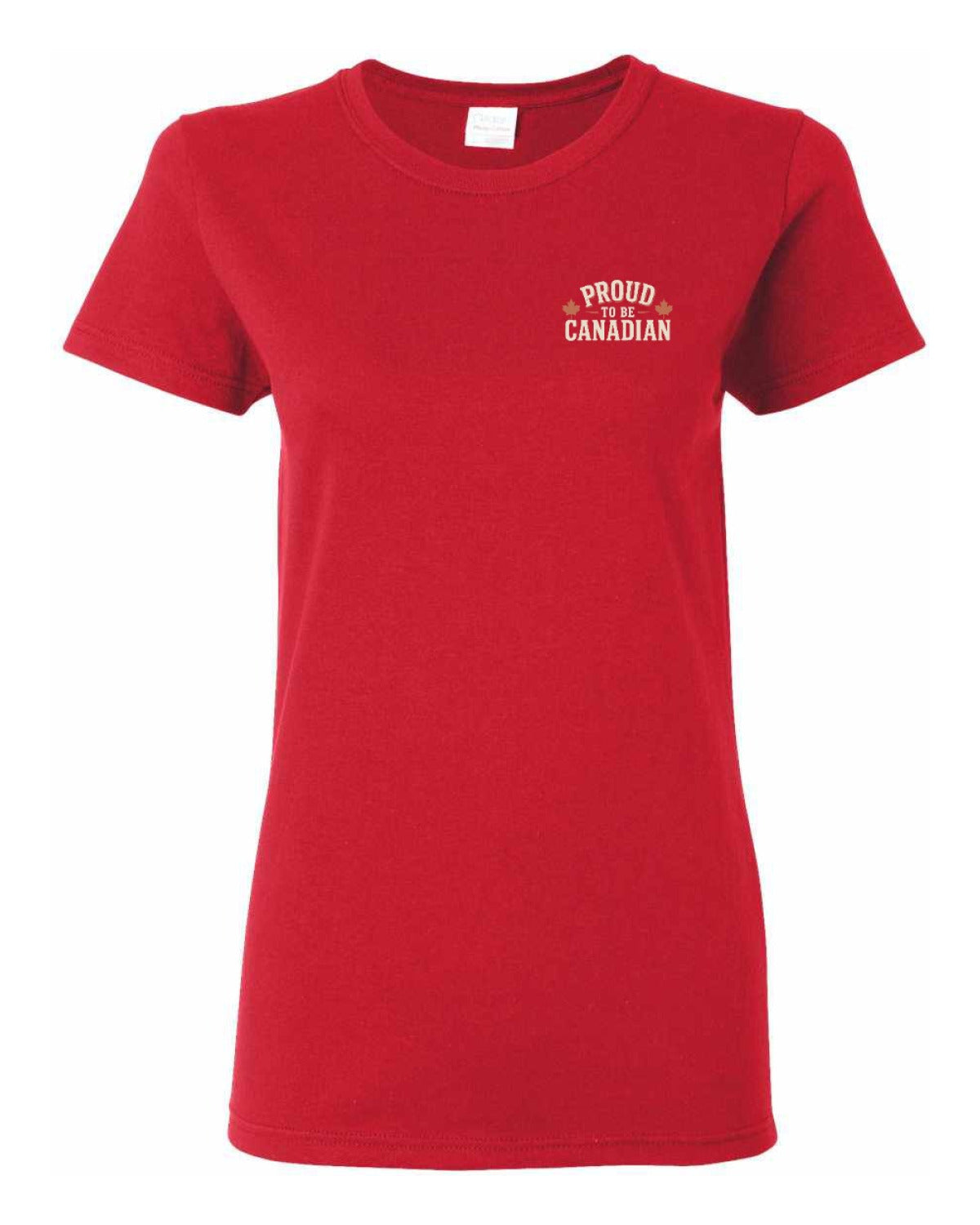 Proud To Be Canadian Sign Left Chest and Back  Women's Tee