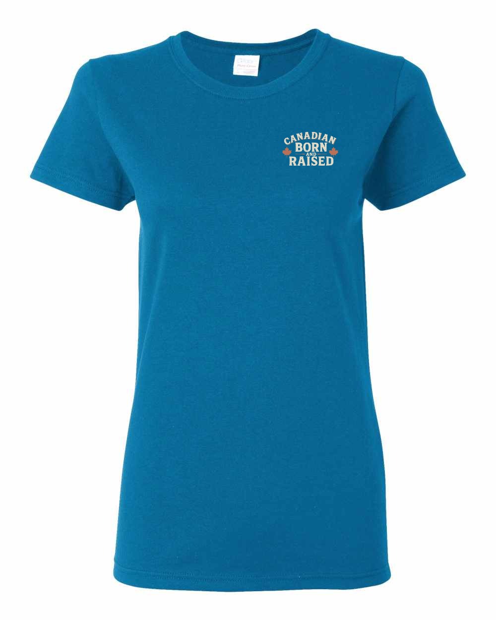 Canadian Born & Raised Sign  Left Chest  Women's Tee