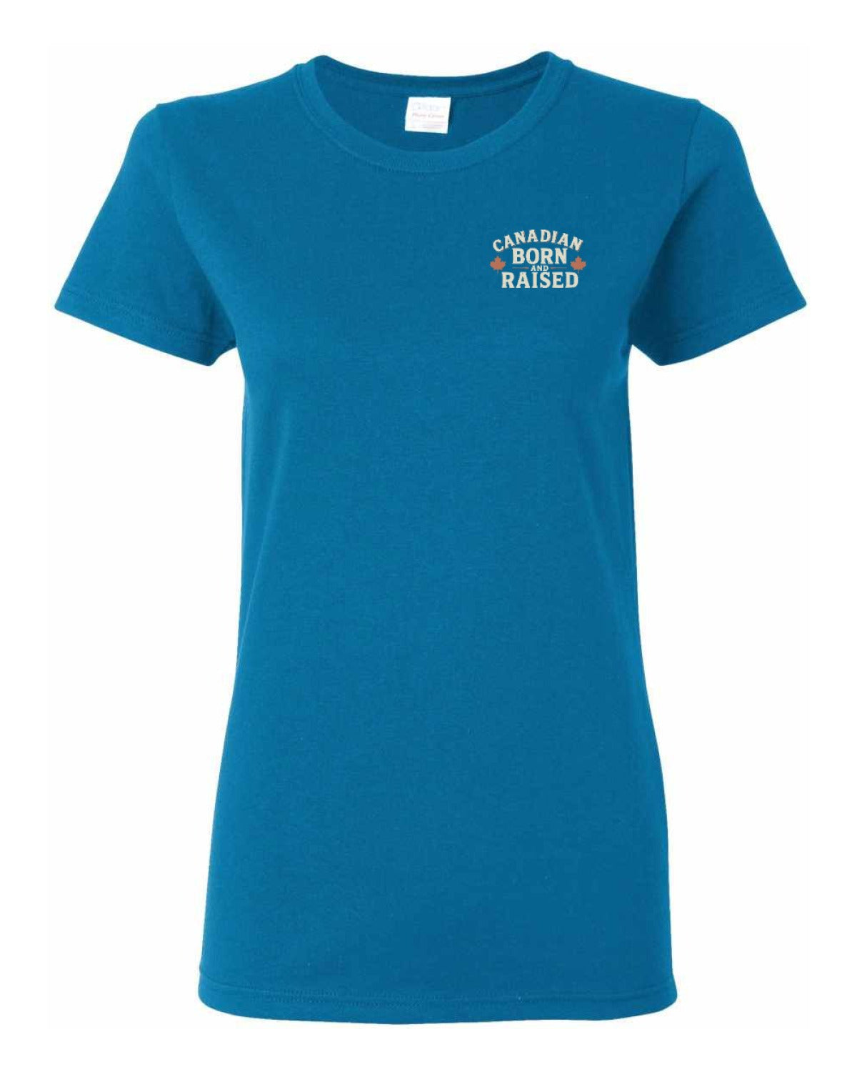 Canadian Born & Raised Sign  Left Chest and Back  Women's Tee
