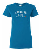 Canadian Girl Forever and Always   Women's Tee