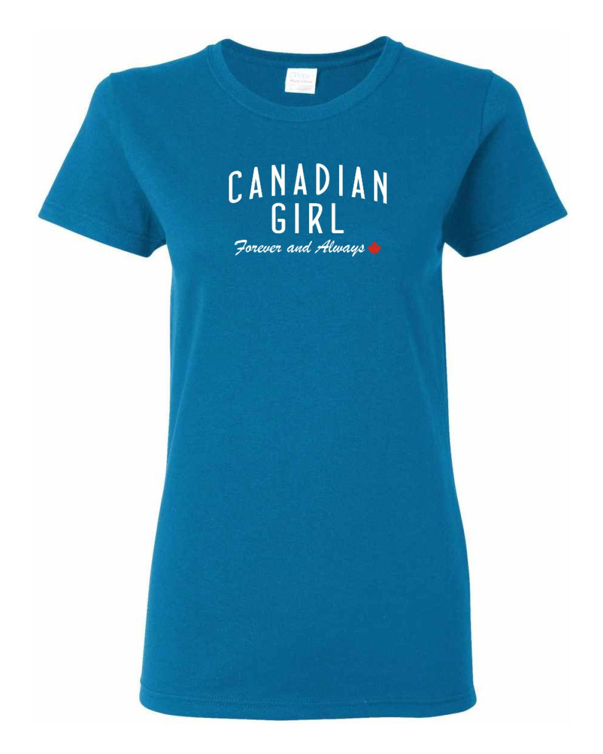 Canadian Girl Forever and Always   Women's Tee