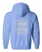 Proud To Be Canadian Left Chest and Back Zip Hoodie - Unisex