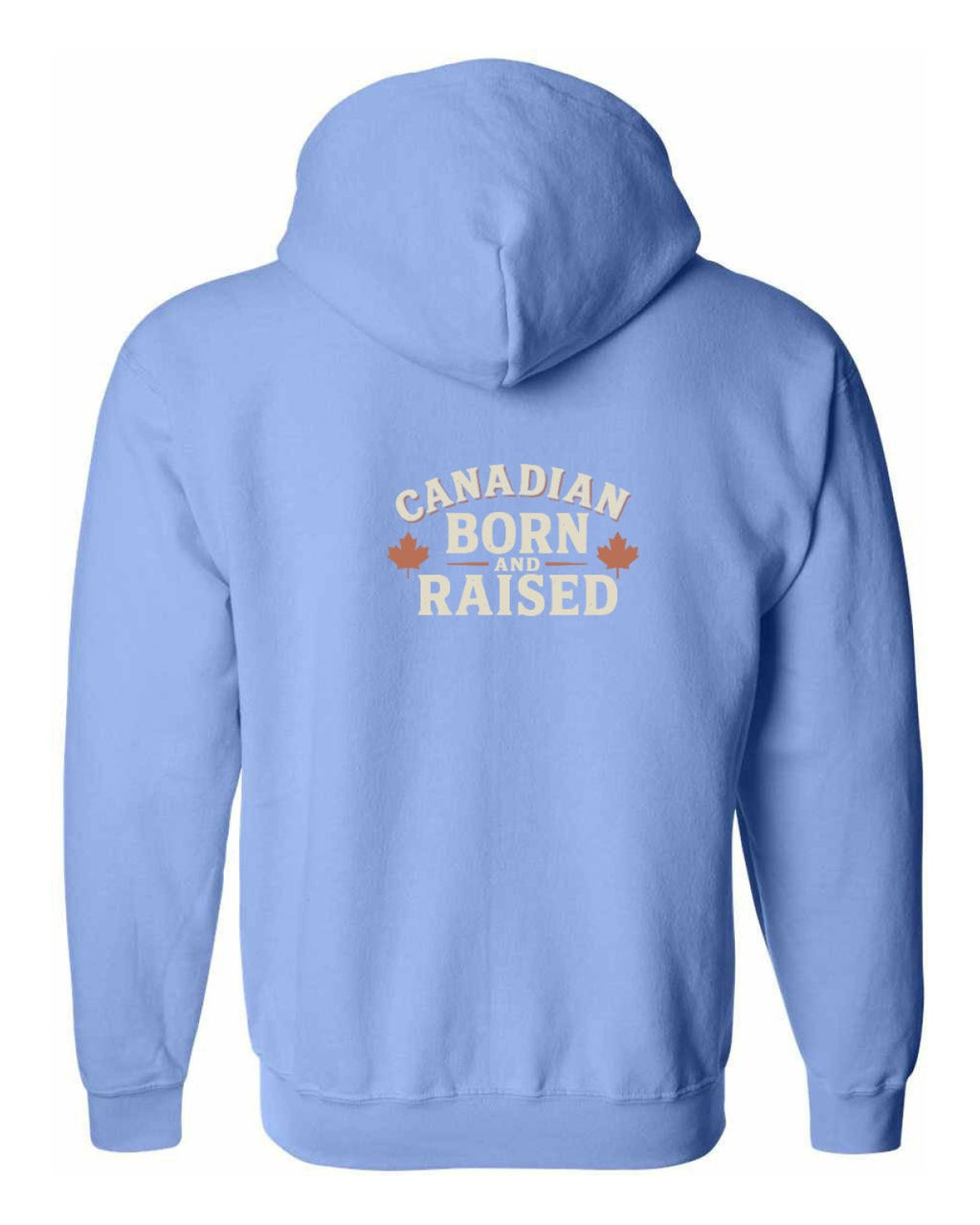 Canadian Born and Raised Sign Left Chest and Back Zip Hoodie - Unisex